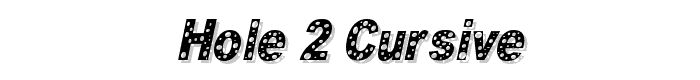 HOLE 2 cursive font